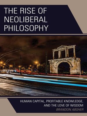 cover image of The Rise of Neoliberal Philosophy